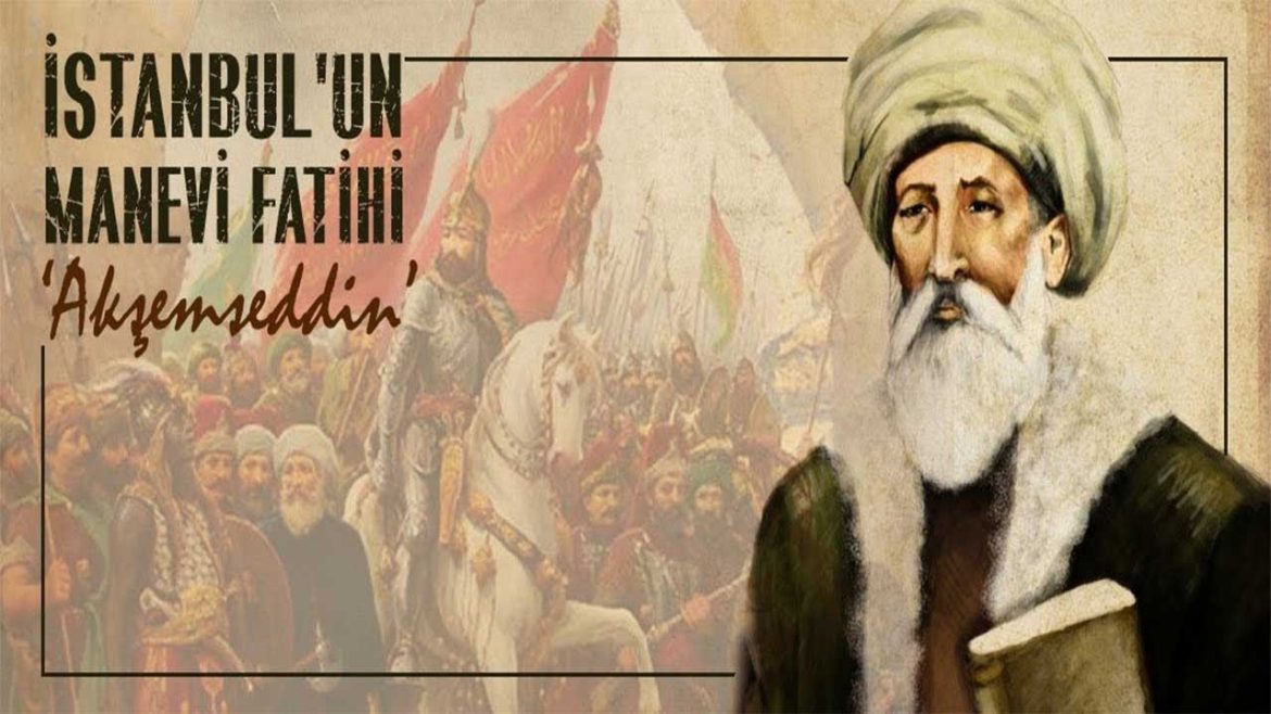 Akşemseddin Kimdir? Fâtih'in Hocası, Tabip ve Mutasavvıfın Hayatı