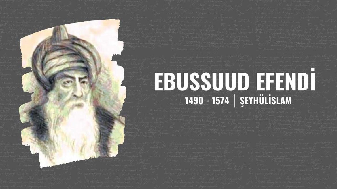 Ebüssuûd Efendi Kimdir? Osmanlı'nın En Büyük Şeyhülislâmının Hayatı ve Mirası