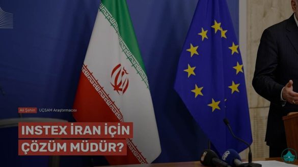 INSTEX Nedir ve İran İçin Gerçek Bir Çözüm Müdür